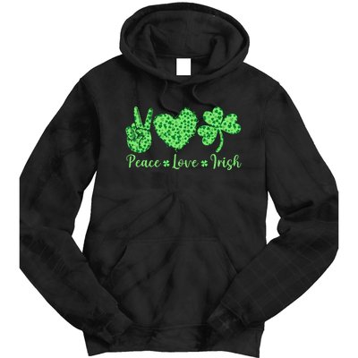 Peace Love Irish Patricks Day Funny Gift Tie Dye Hoodie