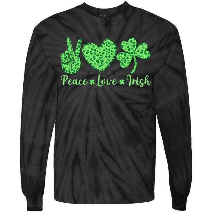 Peace Love Irish Patricks Day Funny Gift Tie-Dye Long Sleeve Shirt