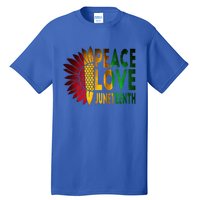 Peace Love Juneteenth Freedoom June 19th Independence Day Cute Gift Tall T-Shirt