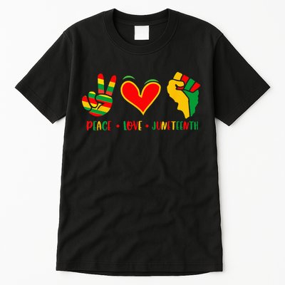 Peace Love Juneteenth 1865 Independence Day Black Pride Tall T-Shirt