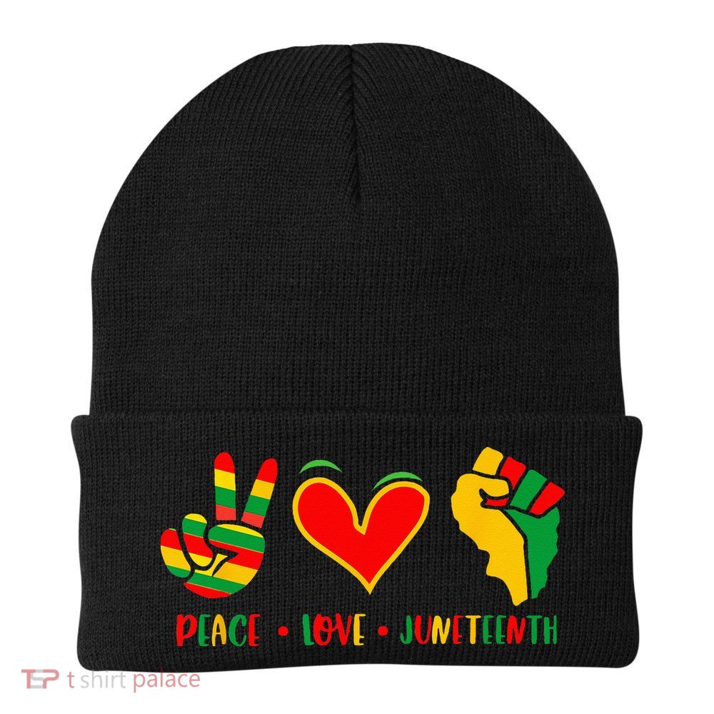Peace Love Juneteenth 1865 Independence Day Black Pride Beanie