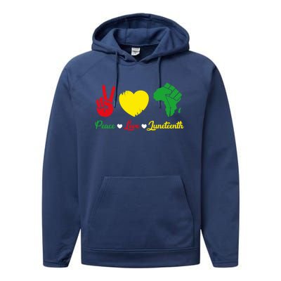 Peace Love Juneteenth Pride Black African Gift Performance Fleece Hoodie