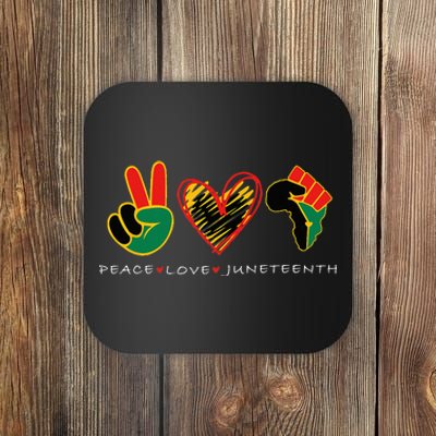 Peace Love Juneteenth Pride Black Remembering My Ancestors Coaster