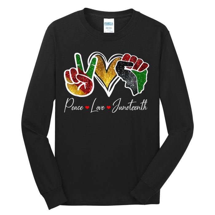 Peace Love Juneteenth Black Pride Freedom 4th Of July Tall Long Sleeve T-Shirt