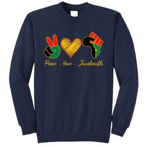 Peace Love Juneteenth Pride Black Black Queen & King Tall Sweatshirt