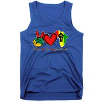 Peace Love Juneteenth Black Pride Freedom African American Gift Tank Top