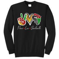 Peace Love Juneteenth Black Pride Freedom 4th Of July Tall Sweatshirt