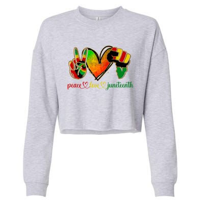 Peace Love Juneteenth Black Pride Freedom Gift Cropped Pullover Crew