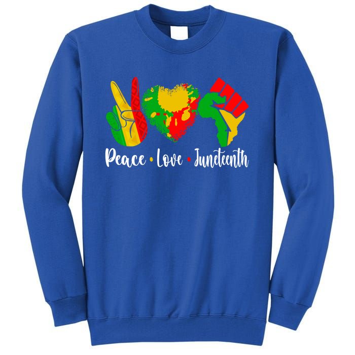 Peace Love Juneteenth Funny Black History Month Graphic Funny Gift Tall Sweatshirt