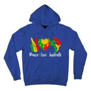 Peace Love Juneteenth Funny Black History Month Graphic Funny Gift Tall Hoodie