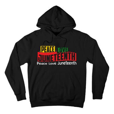 Peace Love Juneteenth Graphic Tall Hoodie