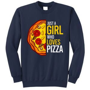 Pizza Lover Just A Girl Who Loves Pizza Cute Girls Wo Sweatshirt