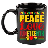 Peace Love & Juneteenth June 19th Freedom Day 11oz C Handle Ceramic Mug