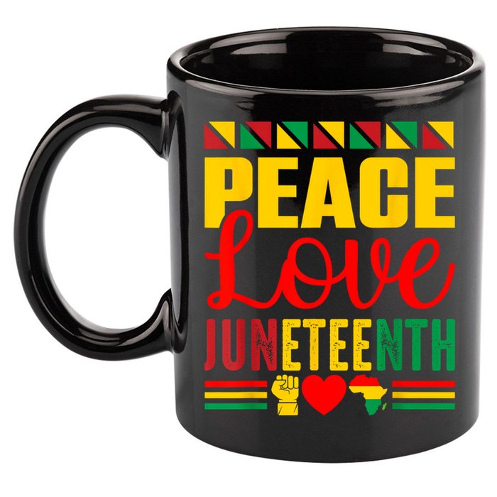 Peace Love & Juneteenth June 19th Freedom Day 11oz C Handle Ceramic Mug