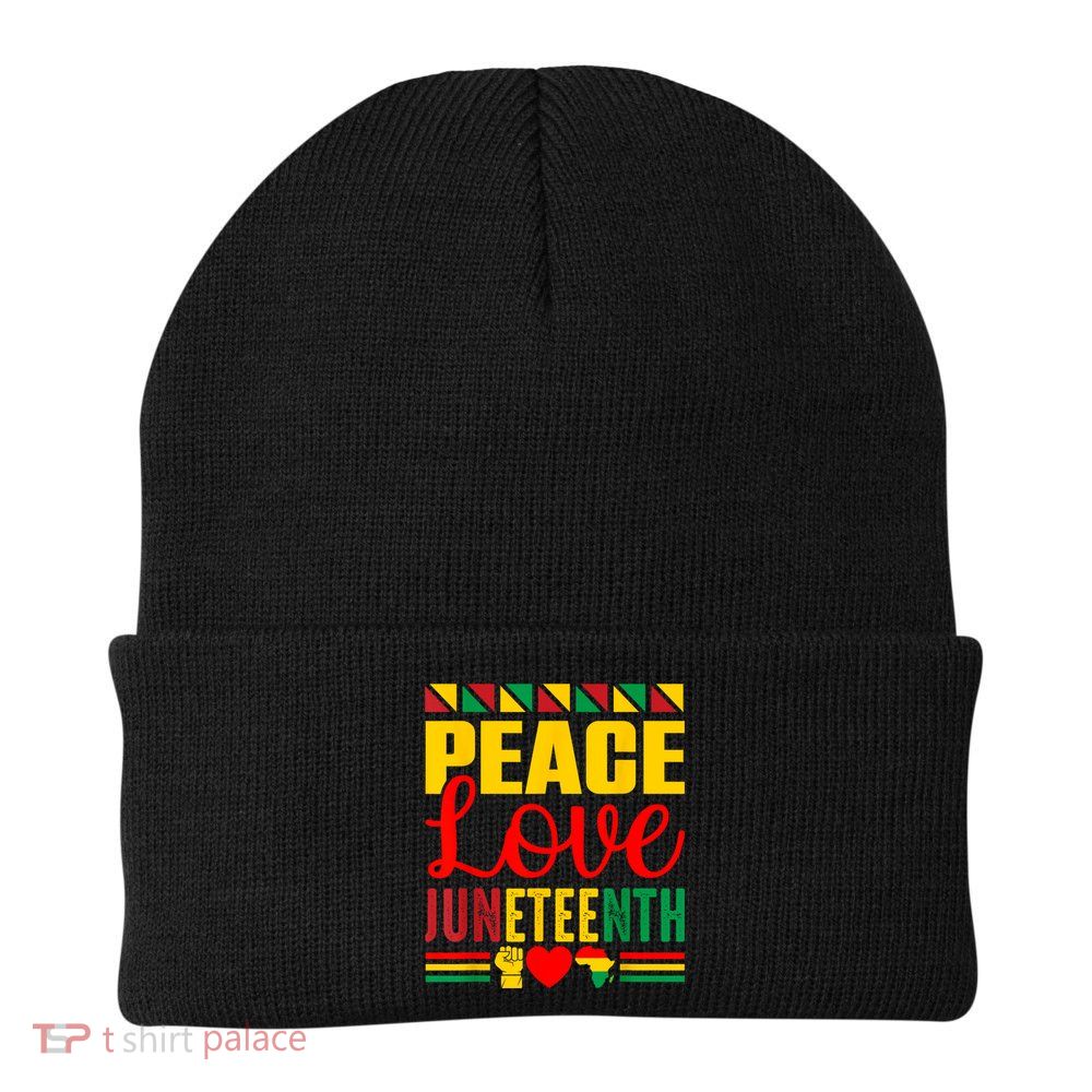 Peace Love & Juneteenth June 19th Freedom Day Beanie