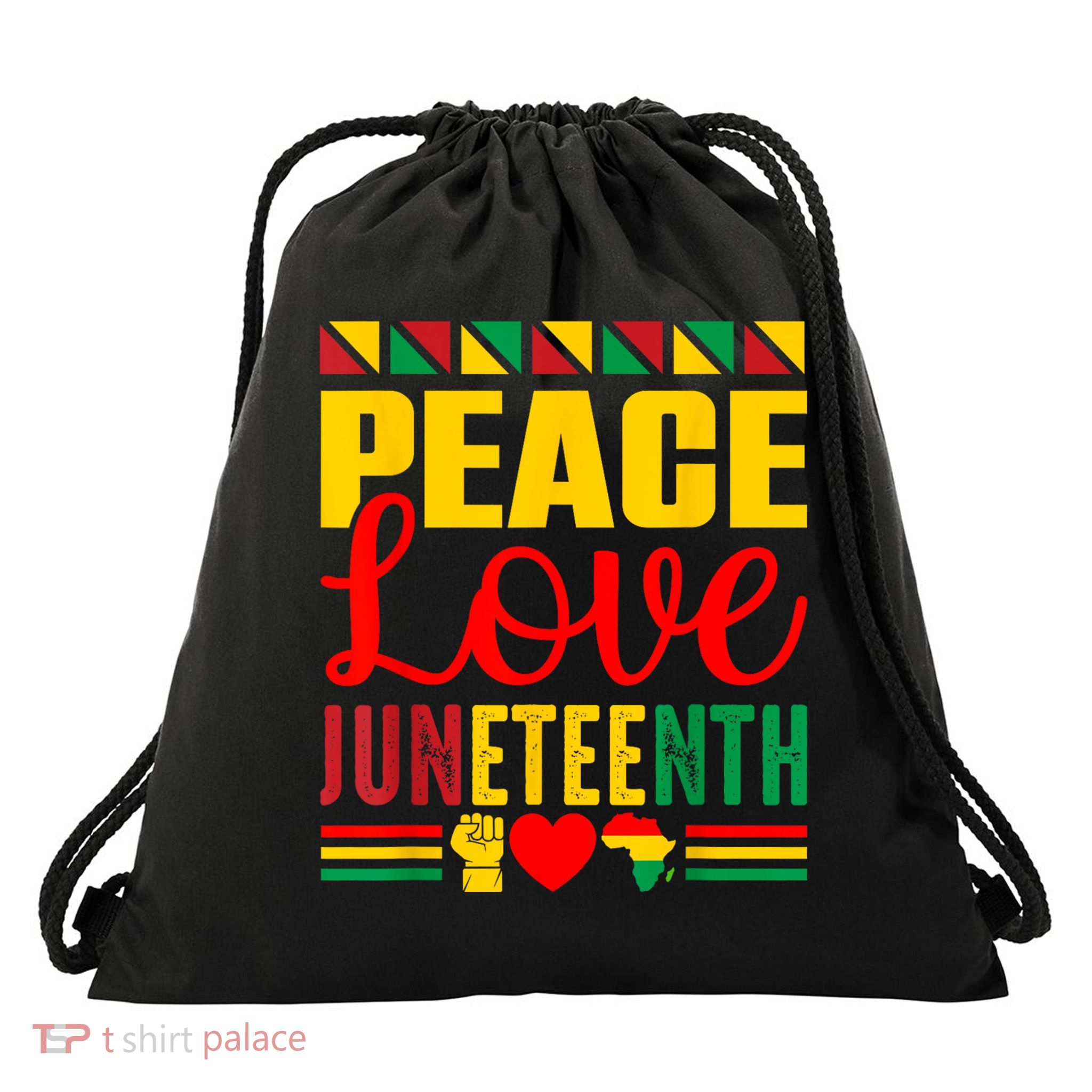 Peace Love & Juneteenth June 19th Freedom Day Drawstring Bag
