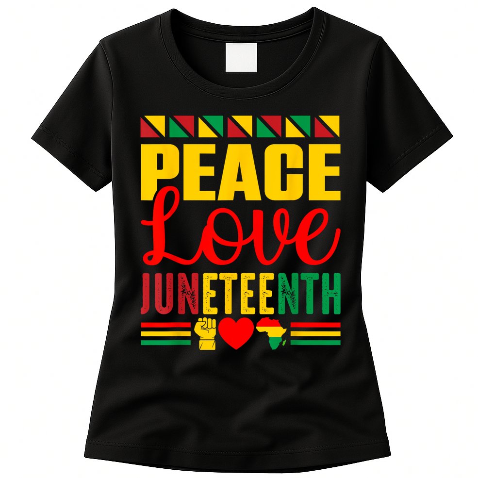 Peace Love & Juneteenth June 19th Freedom Day Womens T-Shirt