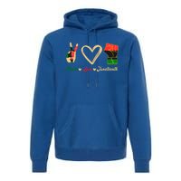 Peace Love Juneteenth Celebrate Black Freedom Meaningful Gift Premium Hoodie