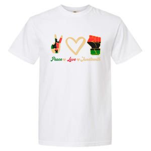 Peace Love Juneteenth Celebrate Black Freedom Meaningful Gift Garment-Dyed Heavyweight T-Shirt