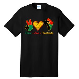 Peace Love Juneteenth Pride Black Girl Black Queen & King Tall T-Shirt