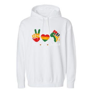 Peace Love Juneteenth Freedom Black History Independence Day Gift Garment-Dyed Fleece Hoodie