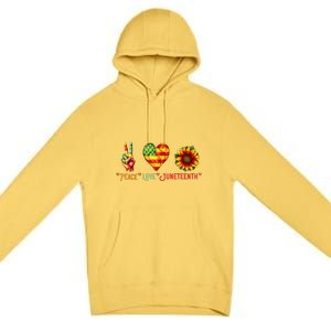 Peace Love & Junenth June 19th Freedom Day Premium Pullover Hoodie