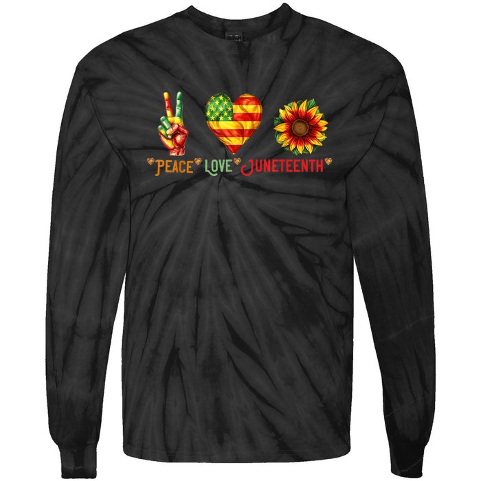 Peace Love & Junenth June 19th Freedom Day Tie-Dye Long Sleeve Shirt