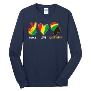 Peace Love Juneteenth Tall Long Sleeve T-Shirt