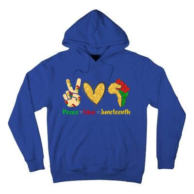 Peace Love Juneteenth Funny Black History Month Clothing Cool Gift Tall Hoodie