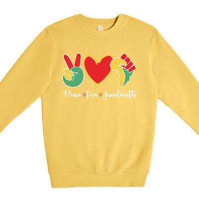 Peace Love Juneteenth Independence Day Black History Melanin Gift Premium Crewneck Sweatshirt