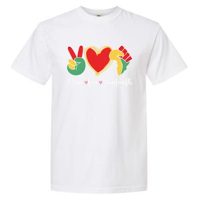 Peace Love Juneteenth Independence Day Black History Melanin Gift Garment-Dyed Heavyweight T-Shirt