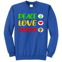 Peace Love Juneteenth Pride Black Cute Black History Month Meaningful Gift Tall Sweatshirt