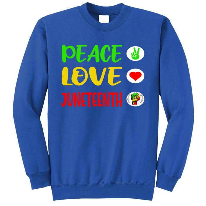 Peace Love Juneteenth Pride Black Cute Black History Month Meaningful Gift Tall Sweatshirt