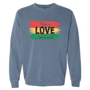 Peace Love Junenth 1865 Gift Garment-Dyed Sweatshirt