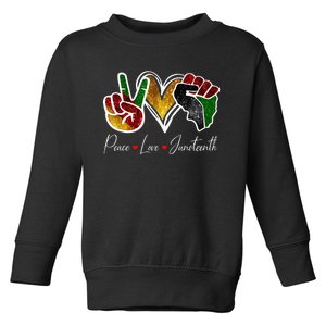 Peace Love Juneteenth Black Pride Freedom 4th Of July Toddler Sweatshirt