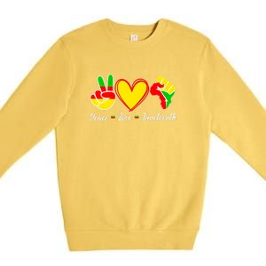 Peace Love Juneteenth Black Pride Freedom Independence Gift African Pride Premium Crewneck Sweatshirt