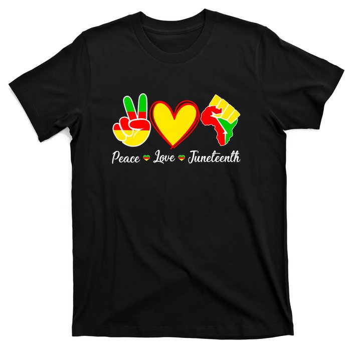 Peace Love Juneteenth Black Pride Freedom Independence Gift African Pride T-Shirt