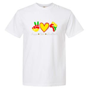 Peace Love Juneteenth Black Pride Freedom Independence Gift African Pride Garment-Dyed Heavyweight T-Shirt