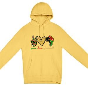 Peace Love Juneteenth Gift Premium Pullover Hoodie