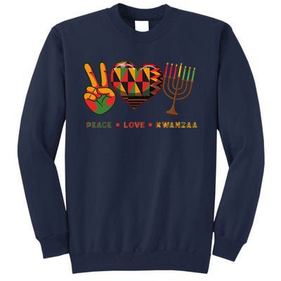 Peace Love Kwanzaa African American Heritage Happy Kwanzaa Tall Sweatshirt