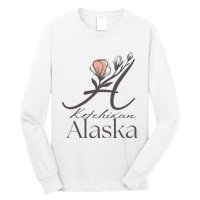 Proud Lady Ketchikan Alaska Women Home Sweet Home Long Sleeve Shirt