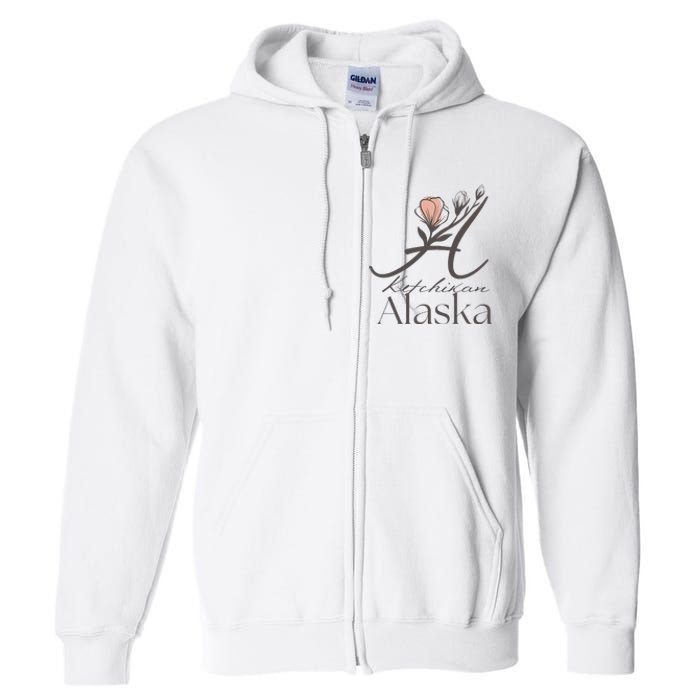 Proud Lady Ketchikan Alaska Women Home Sweet Home Full Zip Hoodie