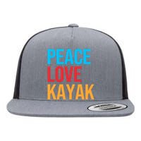 Peace Love Kayak Gift Flat Bill Trucker Hat