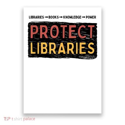 Protect Libraries Knowledge Is Power Poster