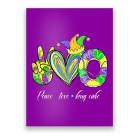 Peace Love King Cake Mardi Gras Poster