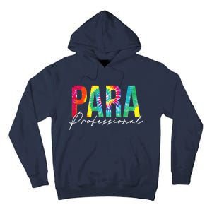 Paraprofessional Life Leopard 100 Day Last Day Of School Hoodie Tall Hoodie