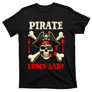 Pirate Lunch Lady Costume Skull Horror Pirate Funny Job Team T-Shirt