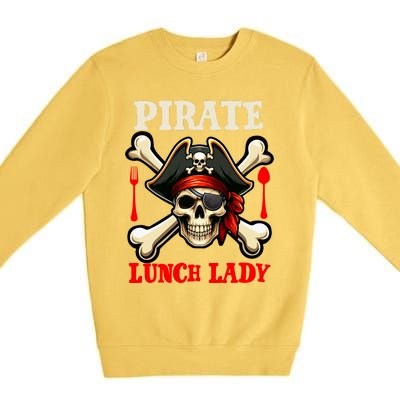 Pirate Lunch Lady Costume Skull Horror Pirate Funny Job Team Premium Crewneck Sweatshirt