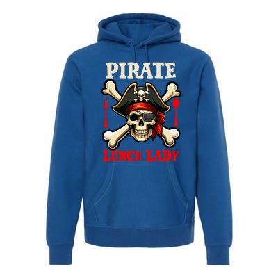 Pirate Lunch Lady Costume Skull Horror Pirate Funny Job Team Premium Hoodie