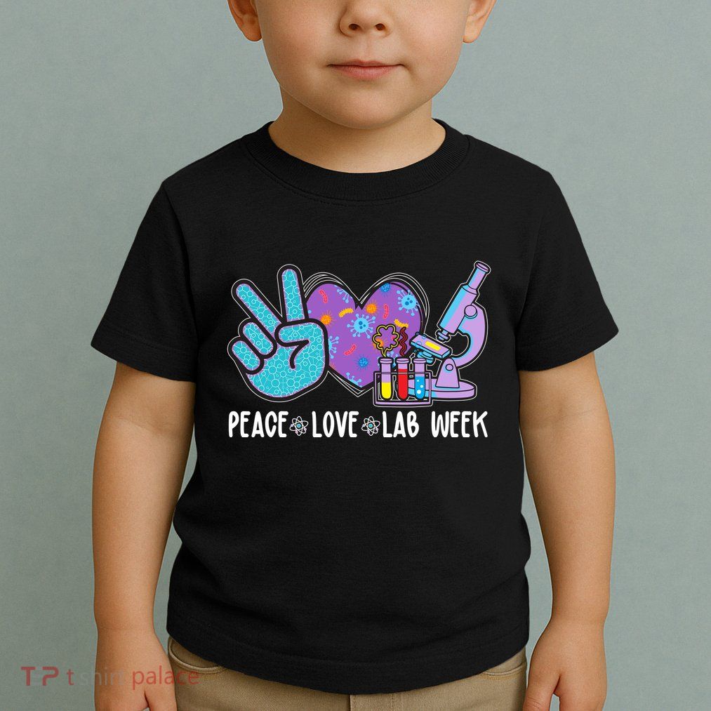 Peace Love Lab Week Science Fan Toddler T-Shirt